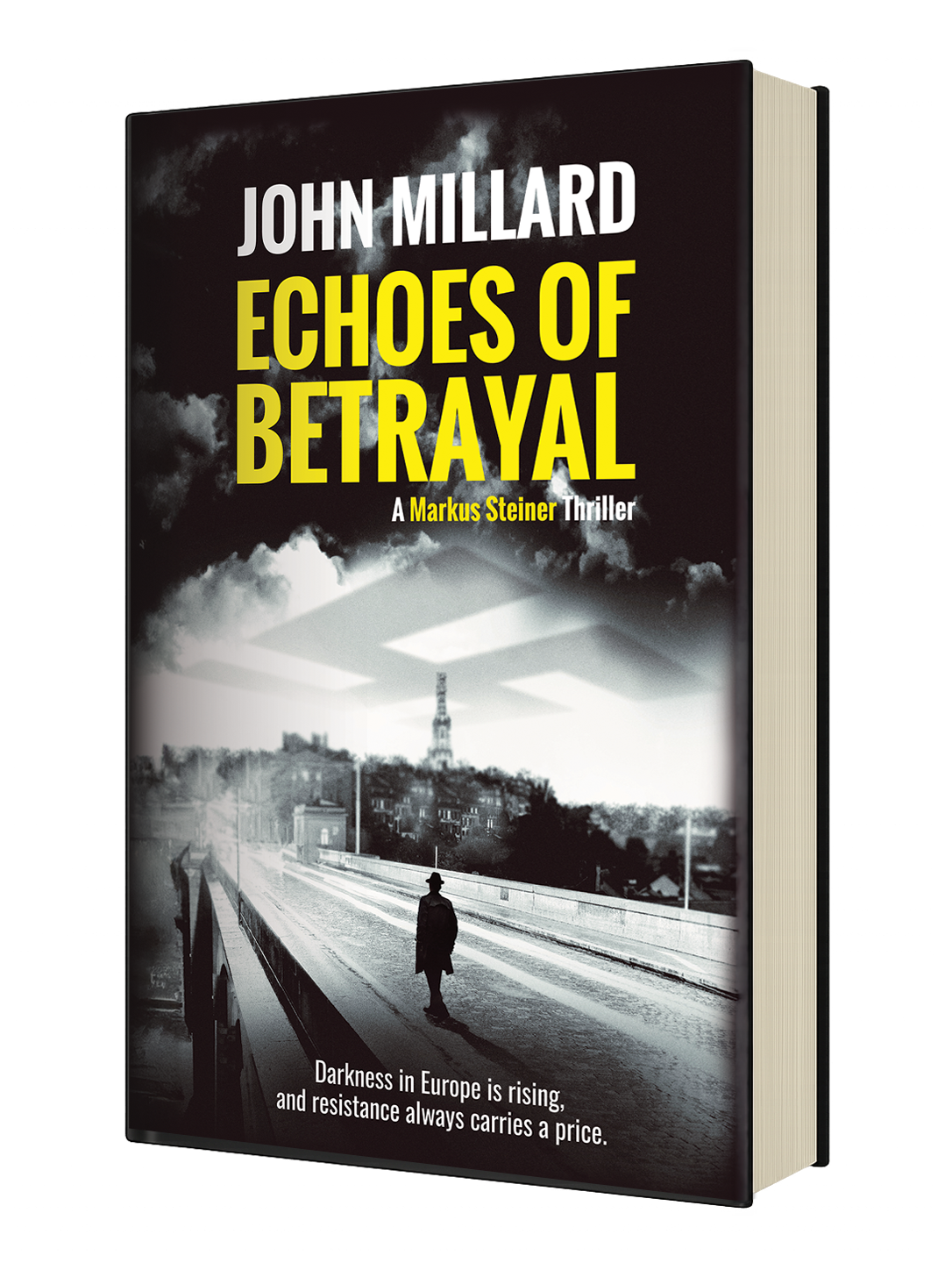 Echoes of Betrayal by John Millard — book 2 in the Markus Steiner series.